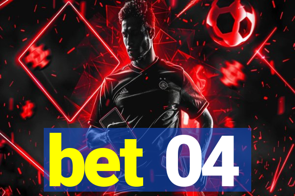 bet 04